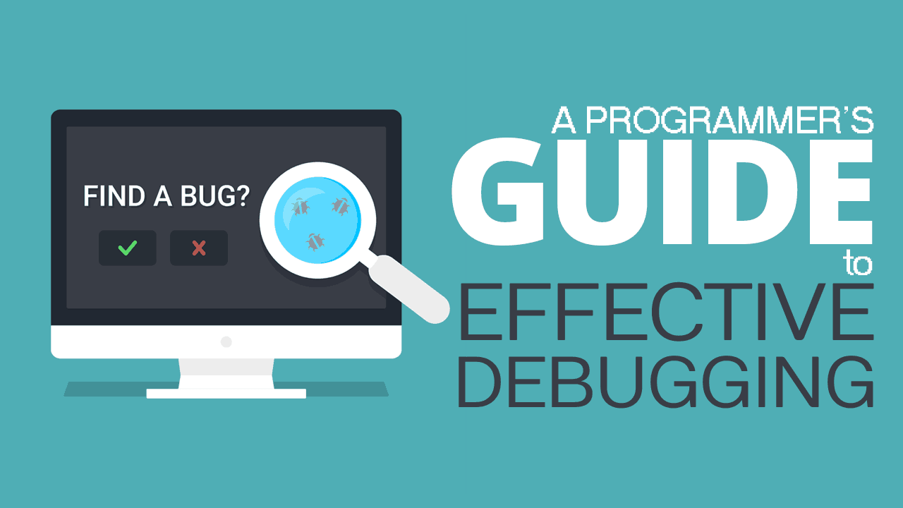 Developers Guide to Debugging
